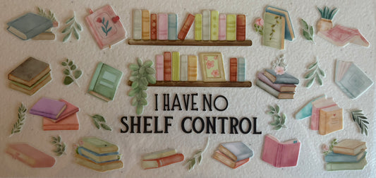 I Have No Shelf Control
