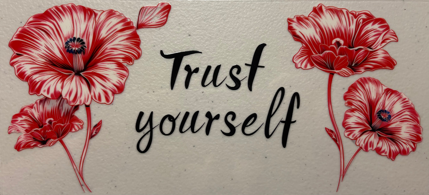 Trust Yourself