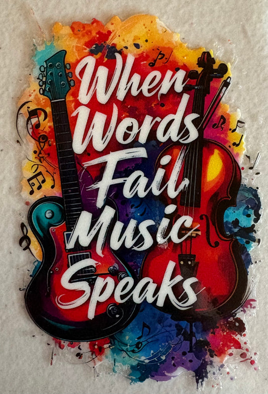 When Words Fail Music Speaks